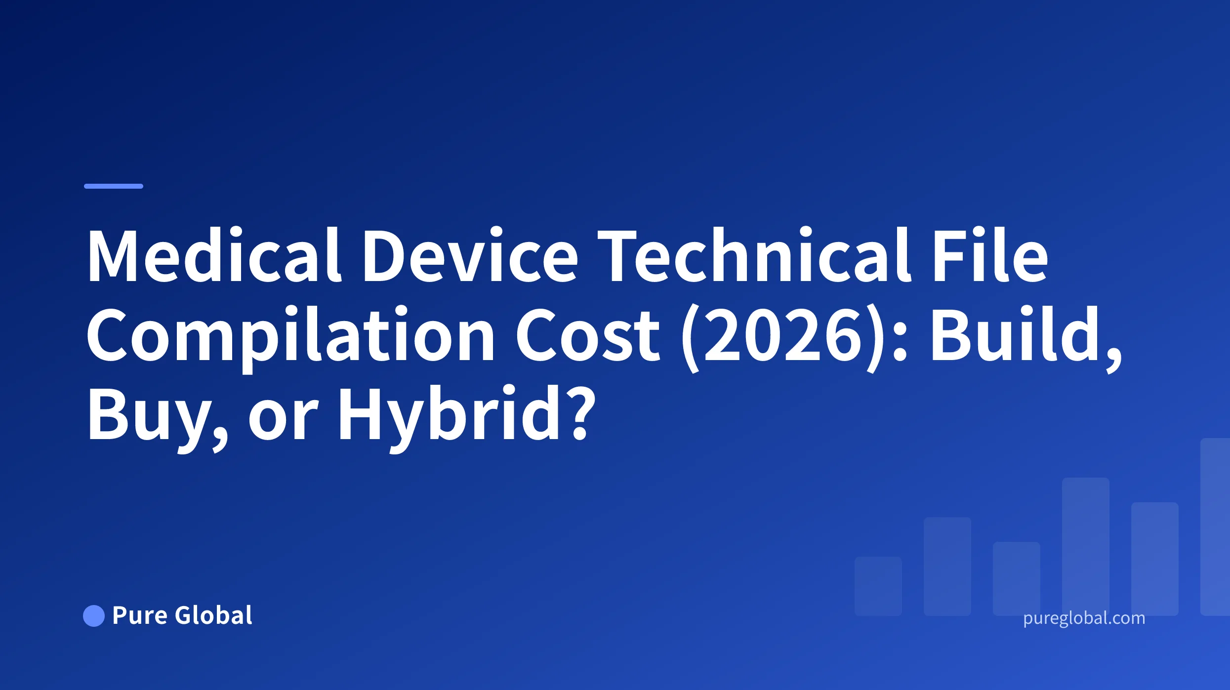 Medical device technical file cost model comparing internal, outsourced, and hybrid routes