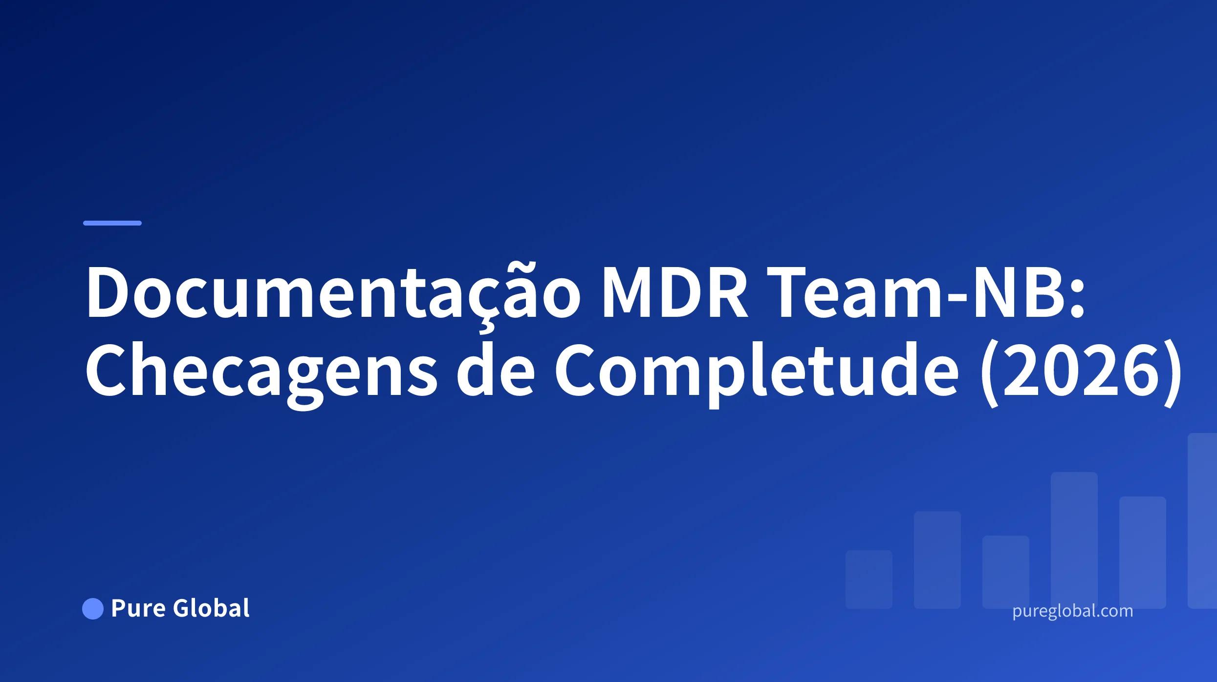 Documentação MDR Team-NB: Checagens de Completude (2026)