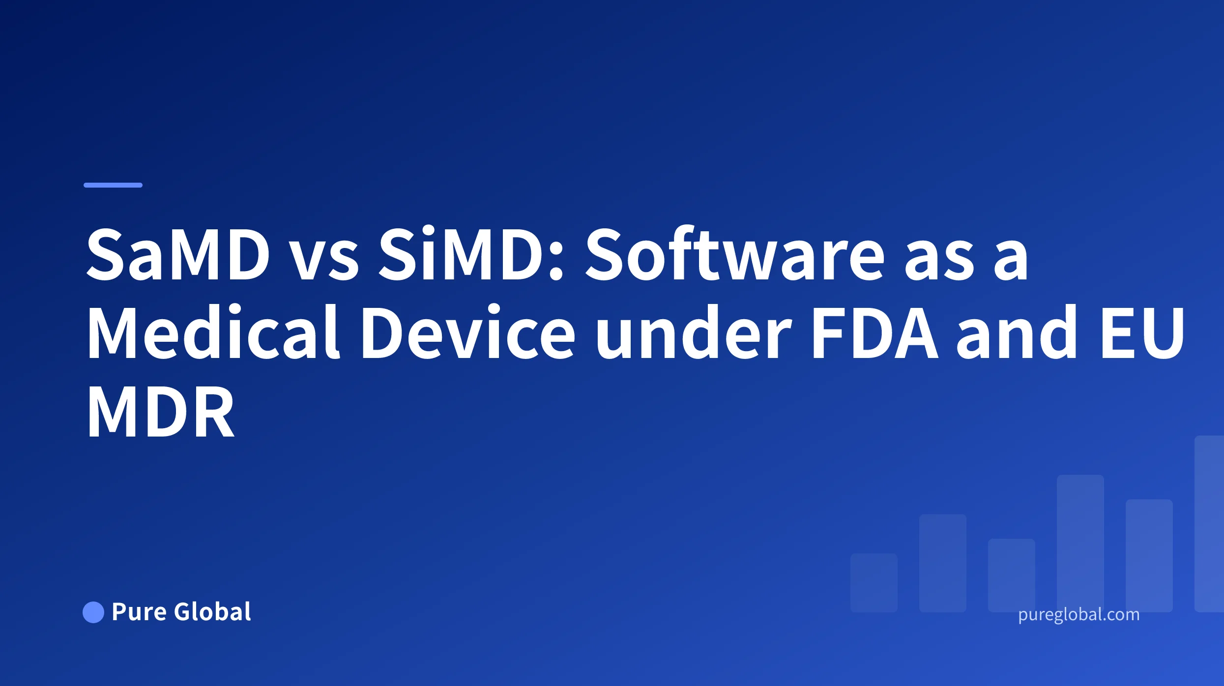 SaMD vs SiMD software as a medical device title on a Pure Global cover with a blue gradient background