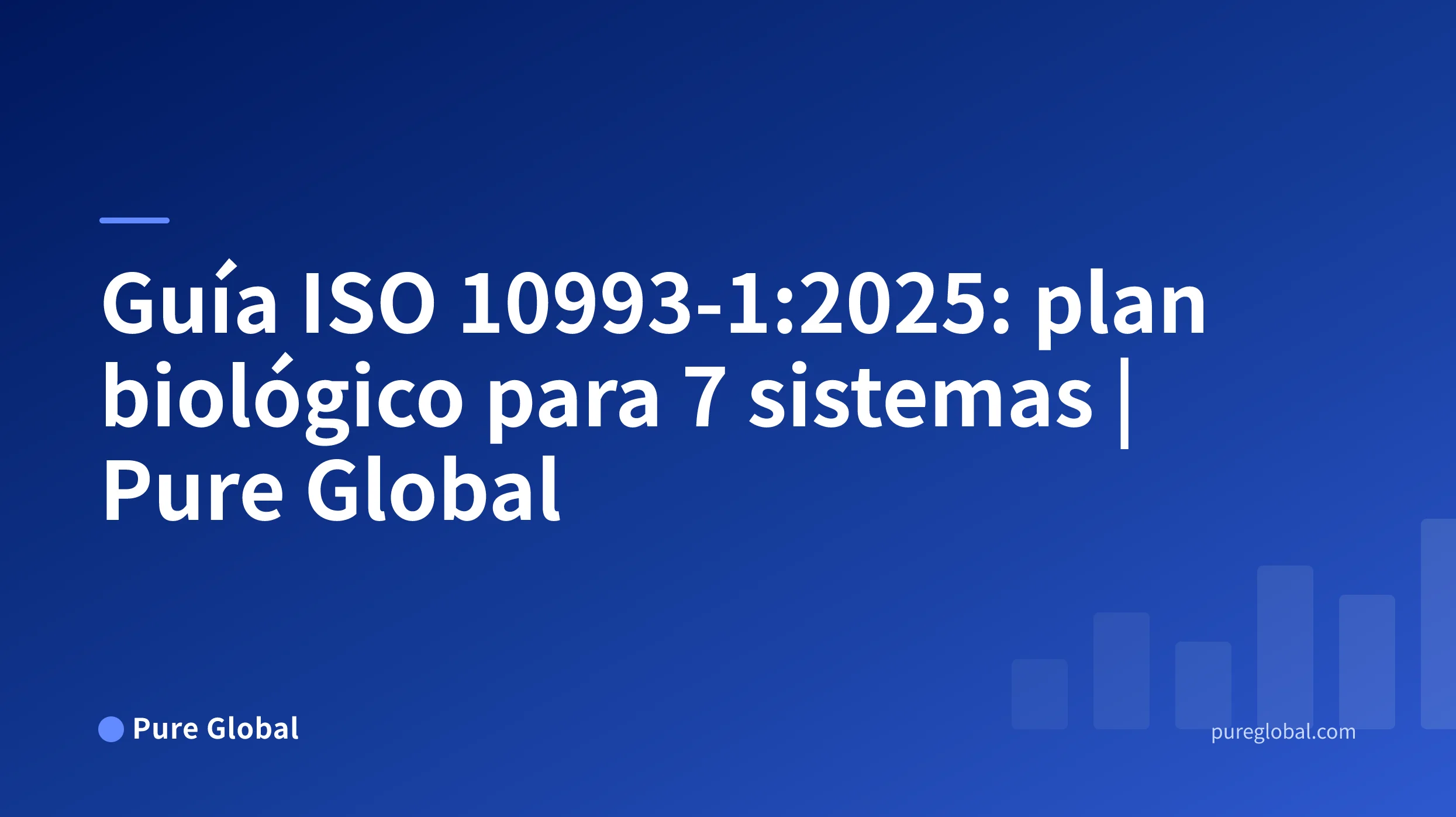 Guía de transición global de ISO 10993-1:2025: portada de Pure Global sobre un fondo con degradado azul