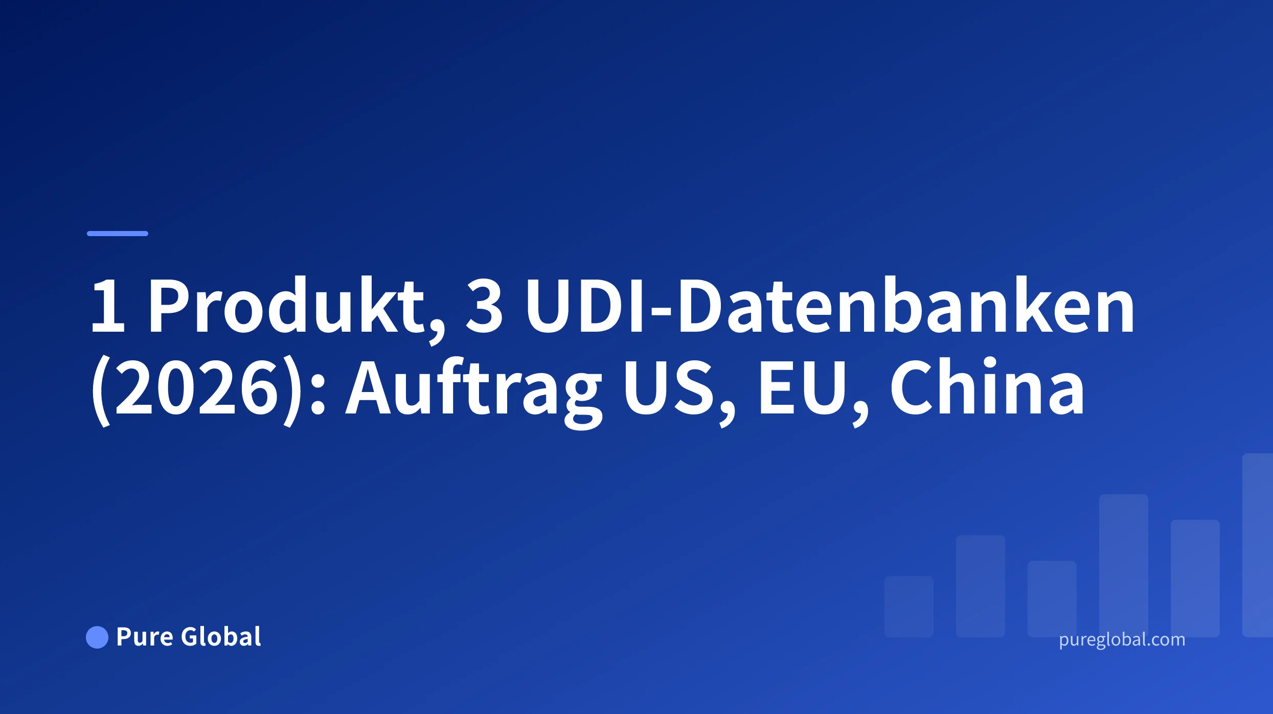 UDI-Arbeitsauftrag zur Verknüpfung von Produktkennungen, Verpackung, Wirtschaftsakteuren und regulatorischen Datensätzen in den USA, der EU und China.