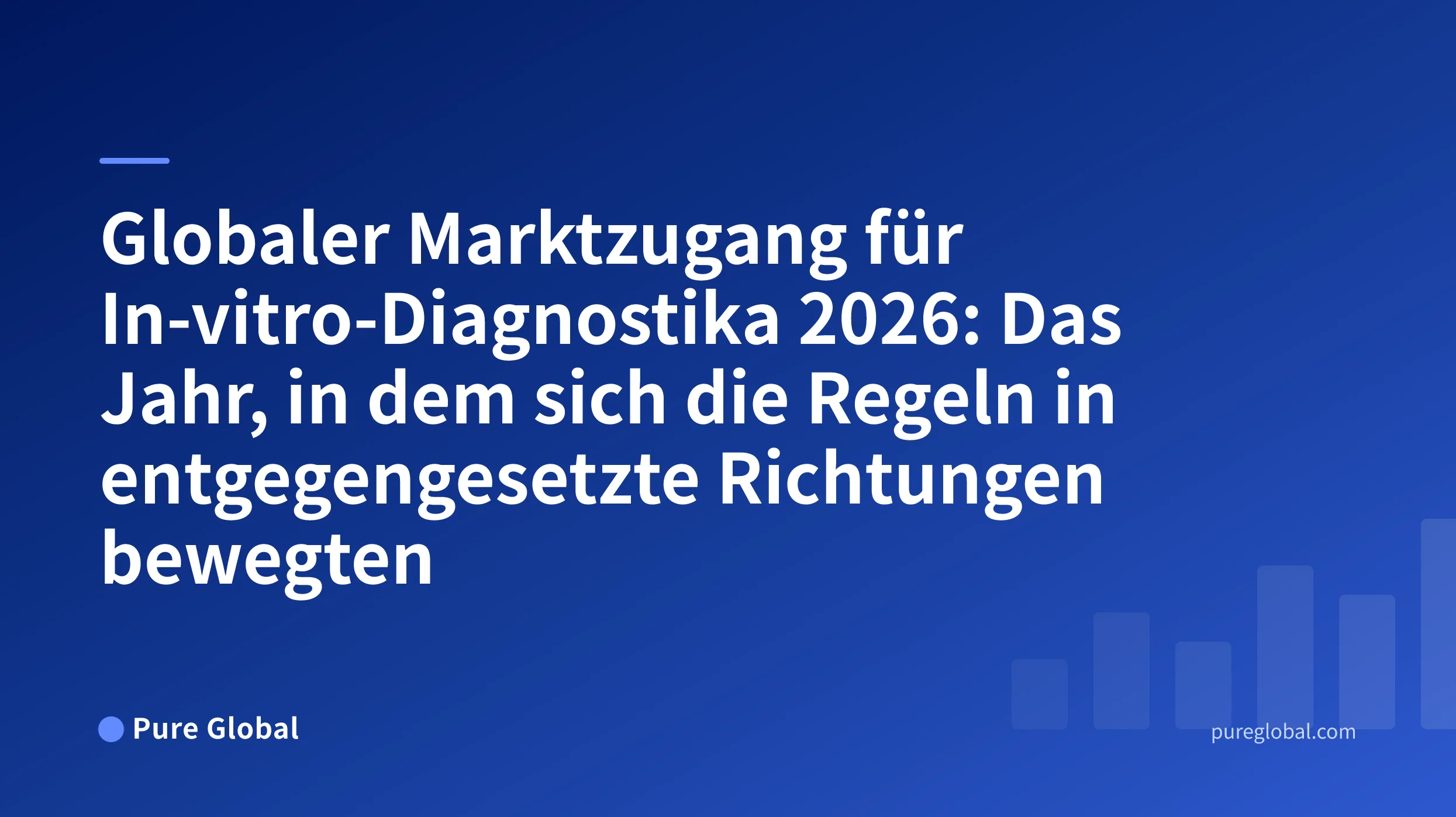 Globaler IVD-Marktzugang 2026 — Pure Global-Cover auf einem blauen Hintergrund mit Farbverlauf