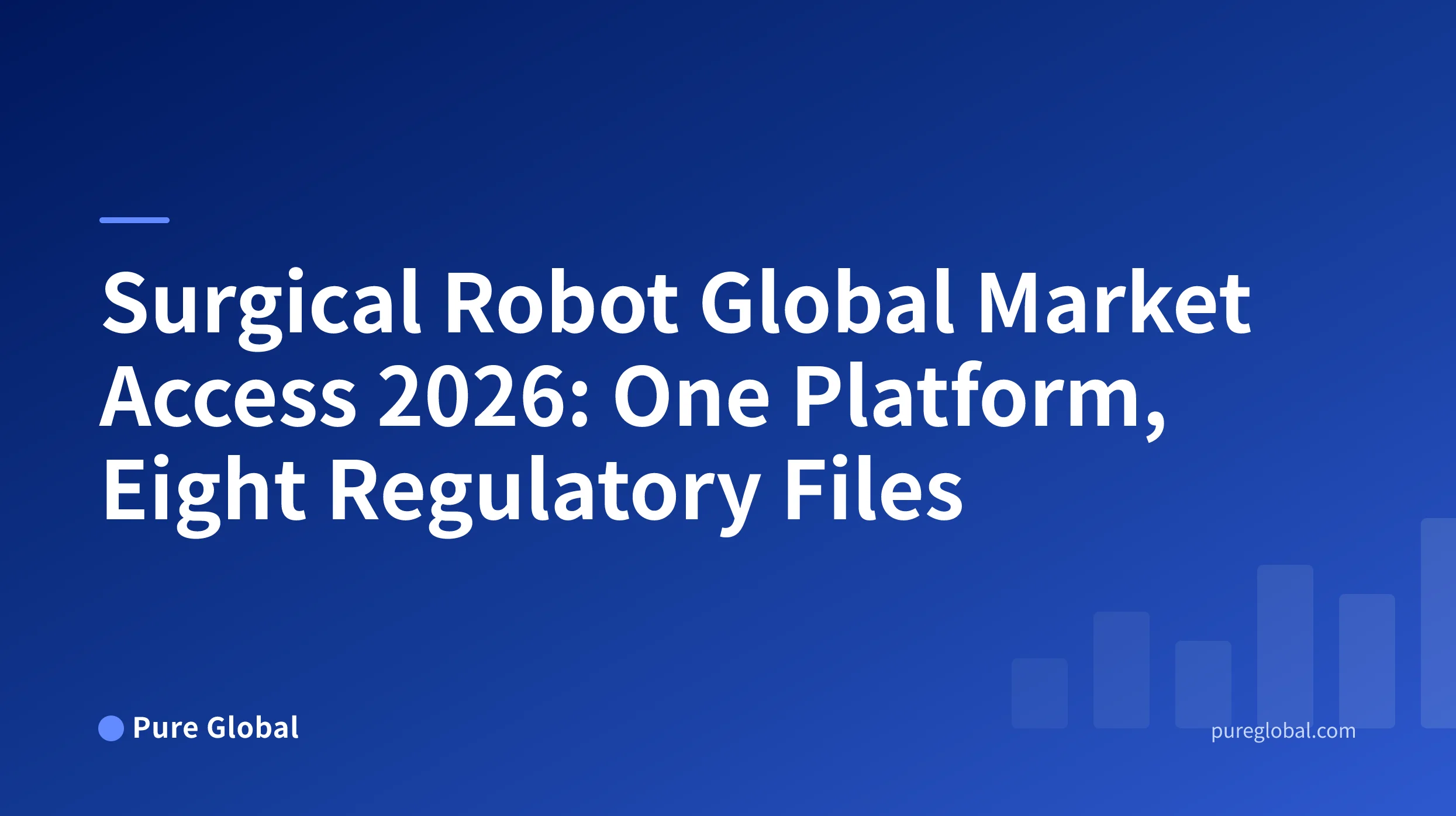 Surgical Robot Global Market Access 2026 — Pure Global research report cover