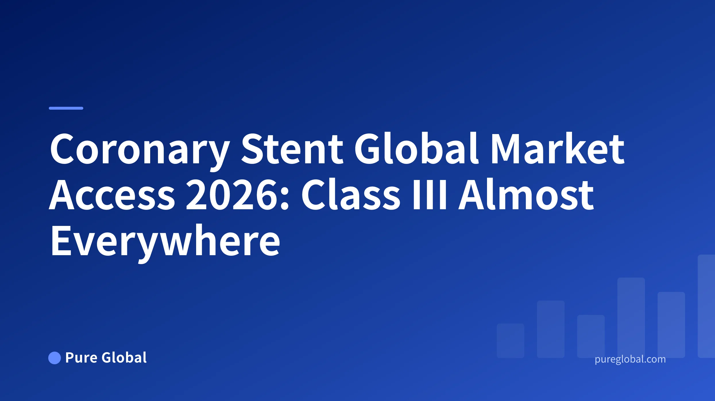 Coronary Stent Global Market Access 2026 — Pure Global research report cover