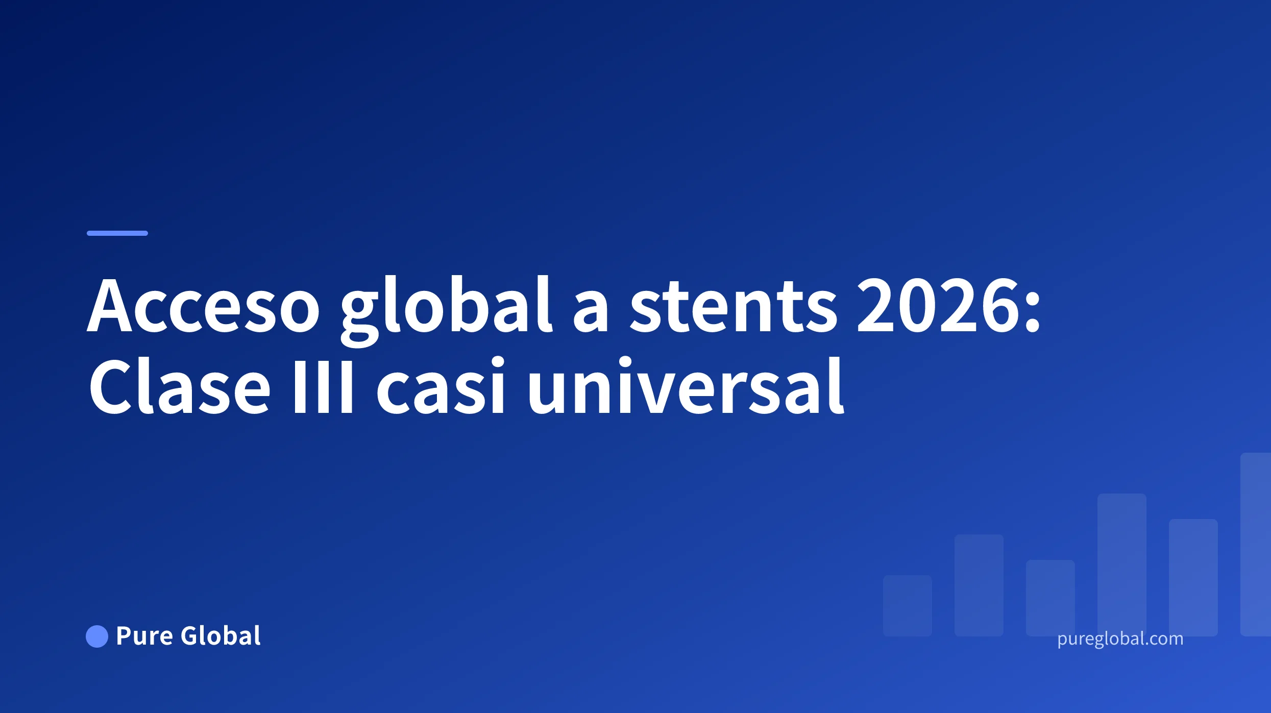 Acceso global al mercado de stents coronarios 2026 — Portada del informe de investigación de Pure Global