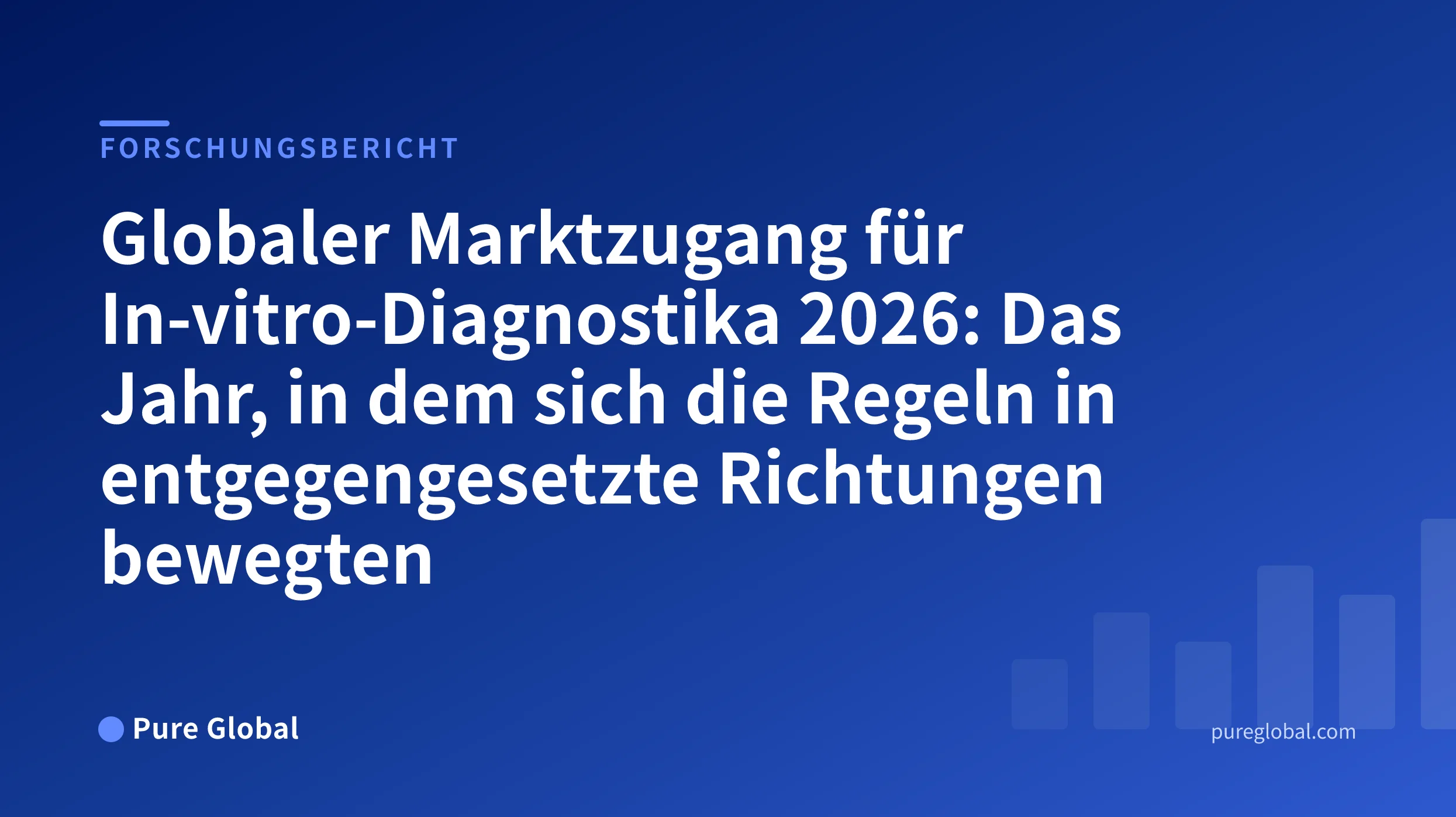 Globaler IVD-Marktzugang 2026 — Cover des Pure Global-Forschungsberichts auf einem blauen Hintergrund mit Farbverlauf