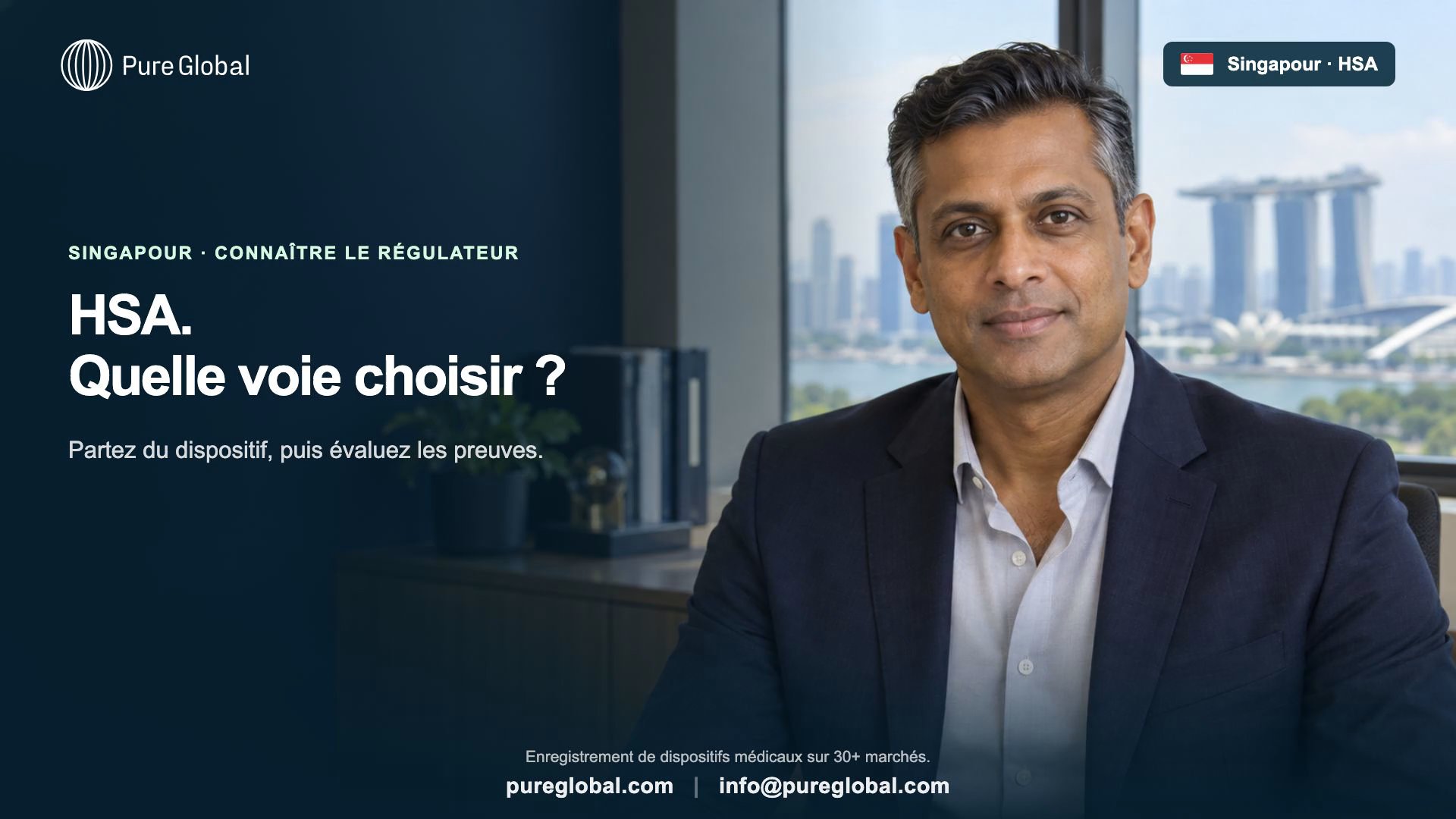 Singapour HSA : choisir la voie du dispositif