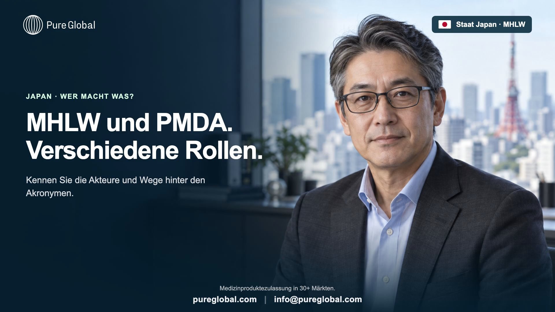 Japan: MHLW und PMDA: Wer macht was?