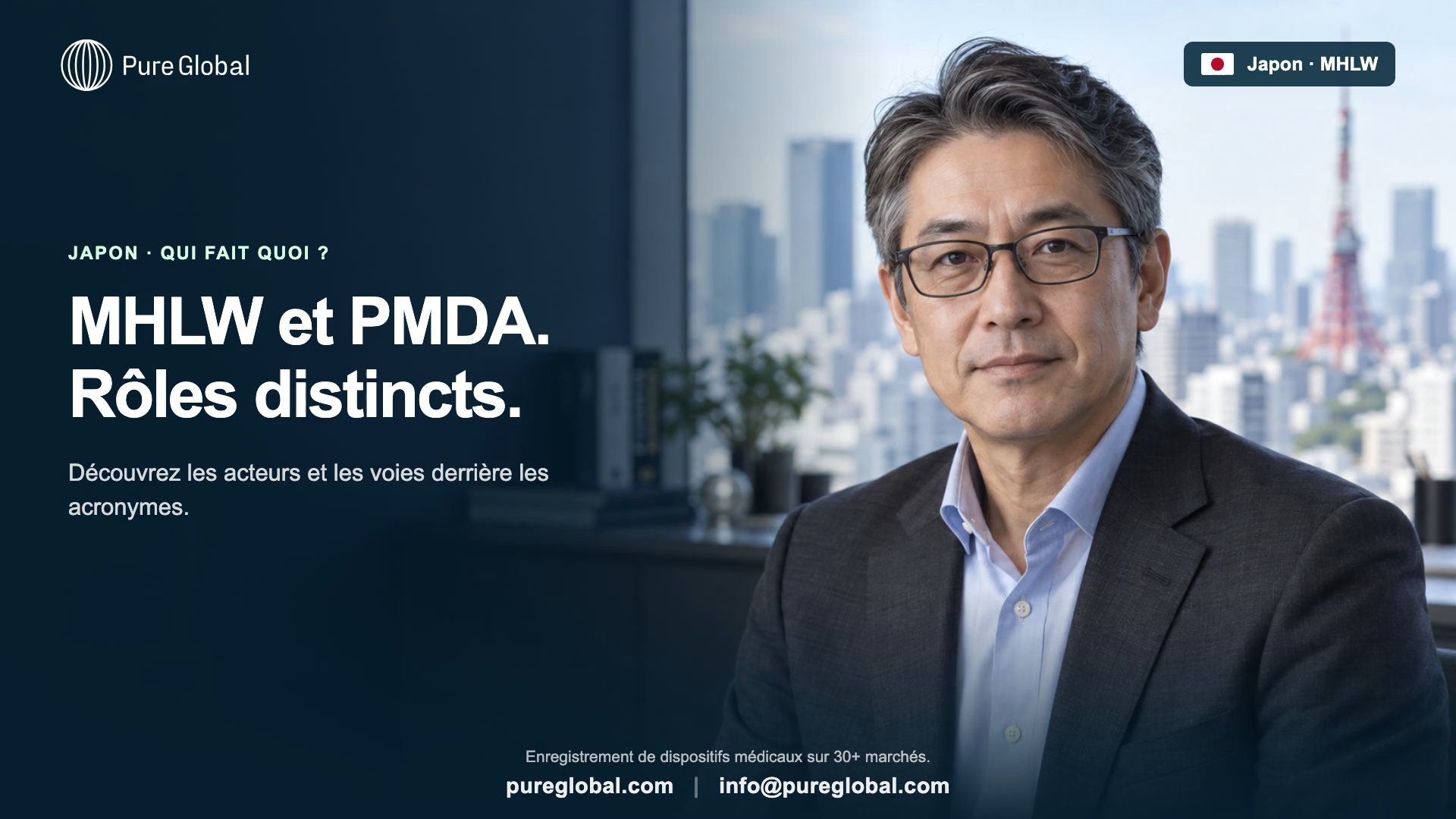 Japon : MHLW et PMDA, qui fait quoi ?